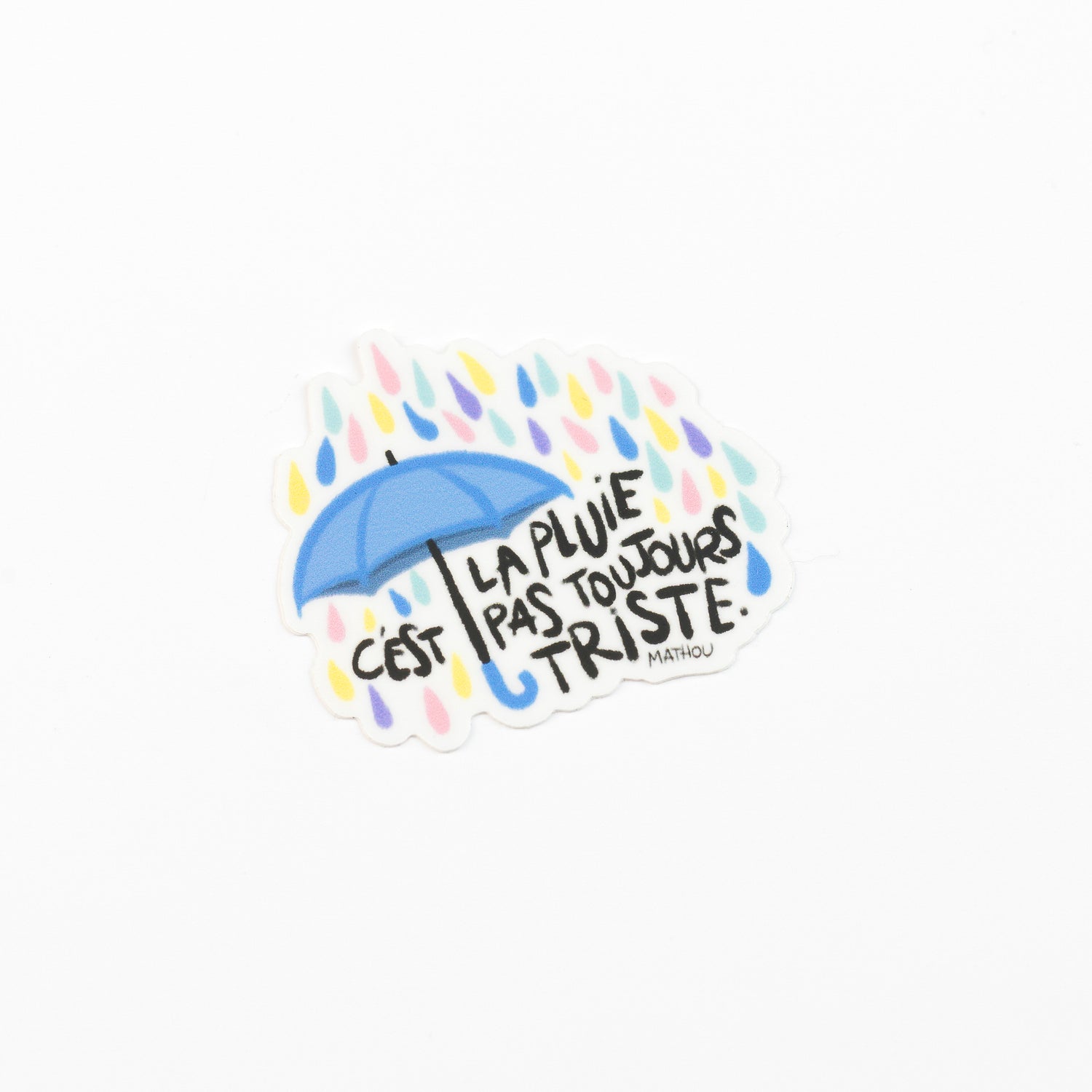Aufkleber · Regen ist nicht immer traurig