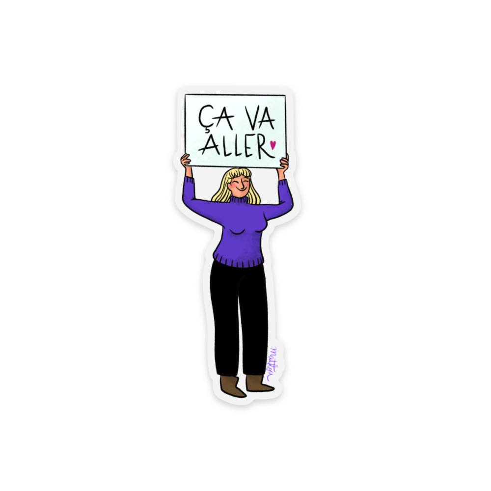 Sticker · Panneau "Ça va aller" (transparent)